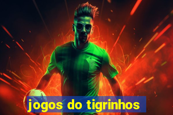 jogos do tigrinhos